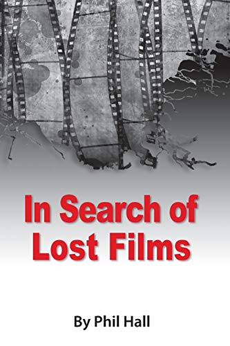 In Search of Lost Films von BearManor Media
