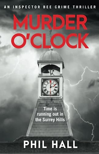 Murder O'clock (Inspector Bee Thrillers, Band 2) von Padicus Publishing