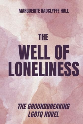 The Well of Loneliness von Independently published