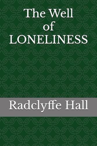 The Well of Loneliness von Independently published