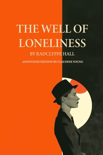 The Well of Loneliness: Annotated Edition