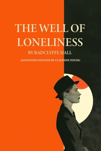 The Well of Loneliness: Annotated Edition von Independently published