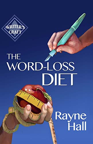 The Word-Loss Diet (Writer's Craft) von CREATESPACE