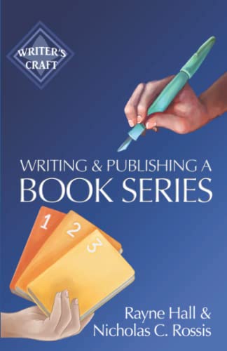 Writing and Publishing a Book Series: Success Strategies for Authors (Writer's Craft)