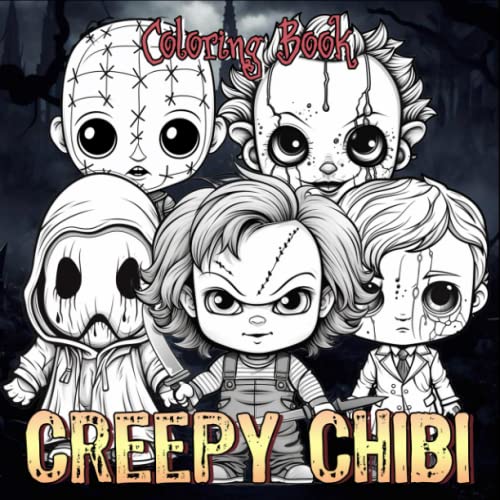 Creepy Cuteness Coloring Book: Chibi and Scary Coloring Book with Horror for Teens & Adults to Relax and Relieve Stress (Kooky and Creepy Creatures to Color, Band 2) von Independently published