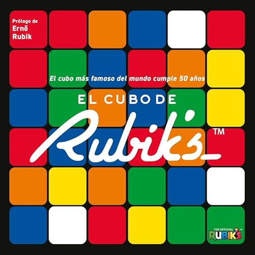 El cubo de Rubik's: El cubo más famoso del mundo cumple 50 años El cubo de Rubik's: El cubo más famoso del mundo cumple 50 años von Cinco Tintas