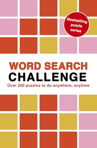 Word Search Challenge: 100 Puzzles to do anywhere, anytime (8) (Puzzle Challenge, Band 8) von Ivy Press