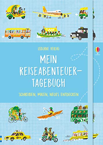Mein Reiseabenteuer-Tagebuch: Schreiben, Malen, Neues entdecken (Usborne Notizbücher)