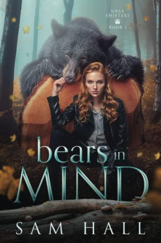 Bears in Mind: A Bear Shifter Romance (Ursa Shifters, Band 1)
