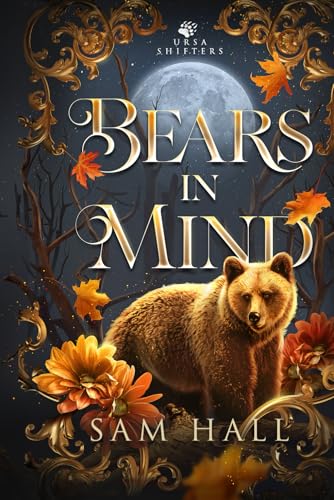 Bears in Mind: A Bear Shifter Romance (Ursa Shifters, Band 1)