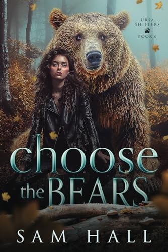 Choose The Bears (Ursa Shifters, Band 6)