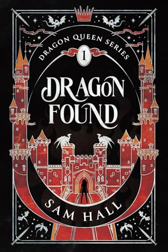 Dragon Found: A Dragon Rider Fantasy Romance (The Dragon Queen, Band 1) Dragon Found: A Dragon Rider Fantasy Romance (The Dragon Queen, Band 1) von Independently published