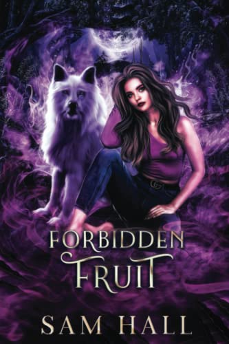 Forbidden Fruit (The Wolfverse Dark Side, Band 1) von Independently published