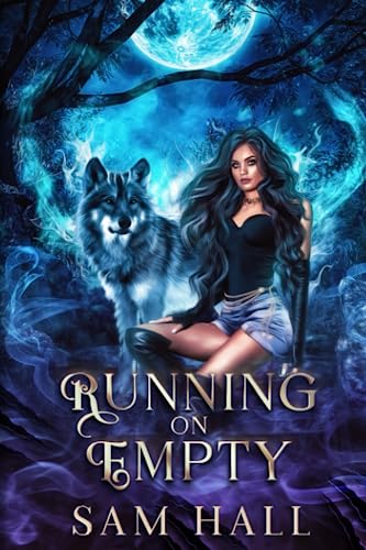 Running on Empty (The Wolfverse Dark Side, Band 2) von Independently published