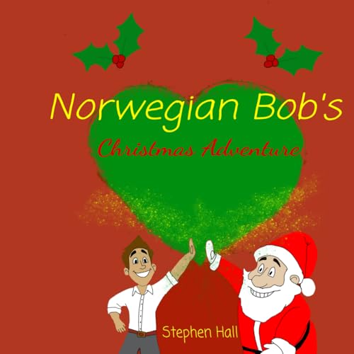 Norwegian Bob's Christmas Adventure von Independently published