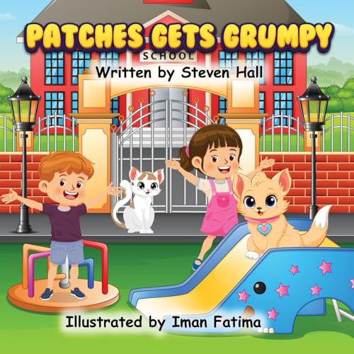 Patches Gets Grumpy (Patches the Cat Series of Children's Books, Band 3) von 15 Rules Publishing