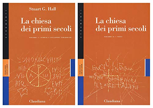 La Chiesa dei primi secoli. Storia e sviluppo teologico-I testi (Vol. 1-2) (Strumenti) von Claudiana