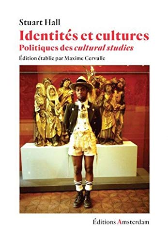 Identités et cultures: Politiques des Culturals Studies