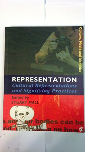 Representation: Cultural Representations and Signifying Practices (Culture, Media and Identities, Band 2)