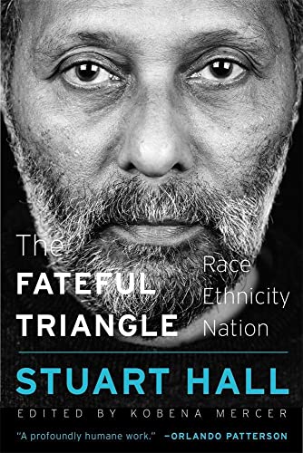 The Fateful Triangle: Race, Ethnicity, Nation (W. E. B. Du Bois Lectures, Band 19) von Harvard University Press