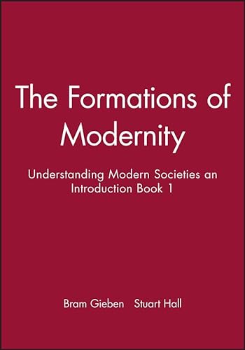 Formations of Modernity: Understanding Modern Societies an Introduction Book 1 (Introduction to Sociology) von Polity