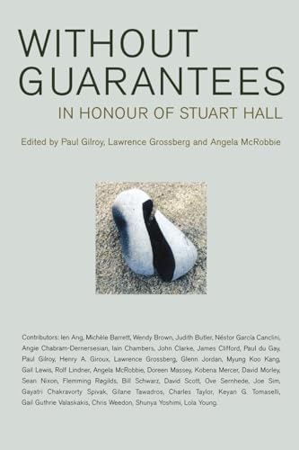 Without Guarantees: In Honor of Stuart Hall: In Honour of Stuart Hall