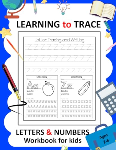 Learning to Trace Letters and Numbers Workbook for Kids Ages 2-6: Learning abc trace alphabetical books for preschool students । Trace letters and ... workbook for toddlers, kindergarten kids von Independently published