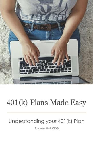 401(k) Plans Made Easy: Understanding Your 401(k) Plan von Bookbaby