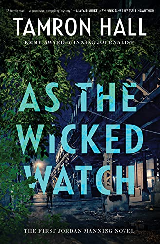 As the Wicked Watch: A Novel