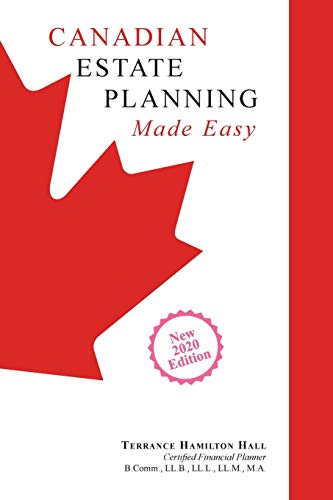 Canadian Estate Planning Made Easy: 2020 Edition Canadian Estate Planning Made Easy: 2020 Edition von FriesenPress