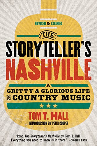 The Storyteller's Nashville: A Gritty & Glorious Life in Country Music
