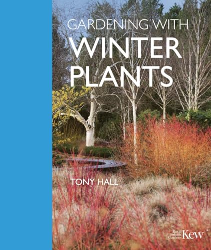 Gardening With Winter Plants von Kew Publishing