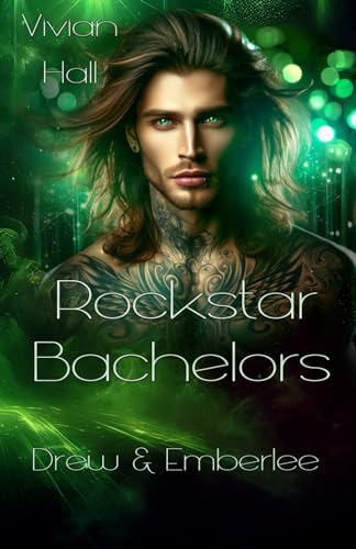 Rockstar Bachelors - Drew & Emberlee (Rockstar Lovers, Band 3) von Independently published