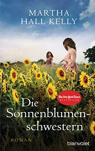 Die Sonnenblumenschwestern: Roman von Blanvalet Taschenbuch Verlag