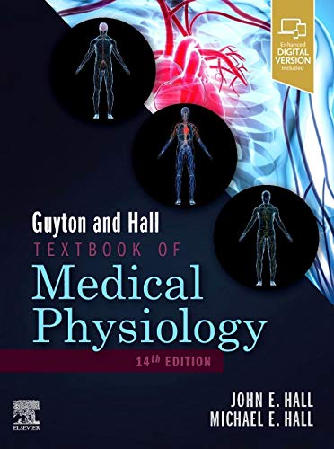 Guyton and Hall Textbook of Medical Physiology (Guyton Physiology)