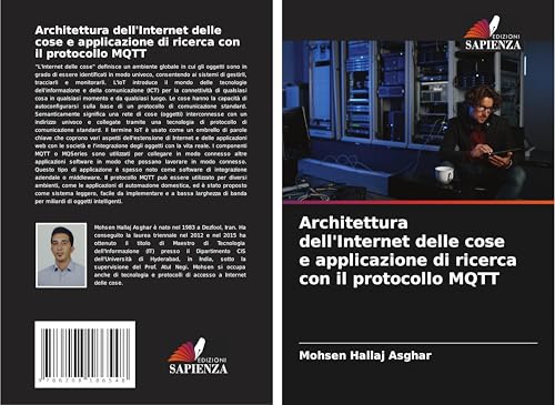 Architettura dell'Internet delle cose e applicazione di ricerca con il protocollo MQTT Architettura dell'Internet delle cose e applicazione di ricerca con il protocollo MQTT