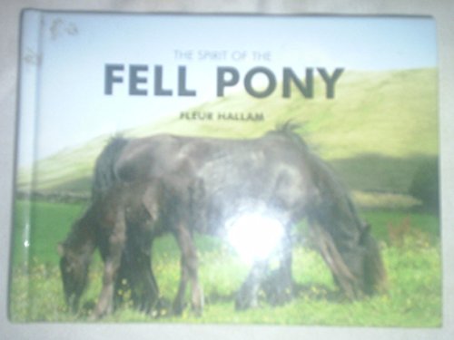 The Spirit of the Fell Pony von Halsgrove