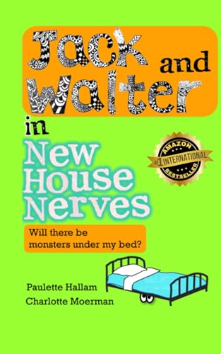 Jack and Walter in New House Nerves: Will there be monsters under my bed? von Nielsen