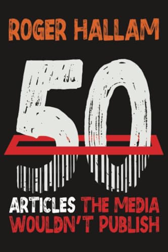 50 Articles The Media Wouldn't Publish von PublishDrive