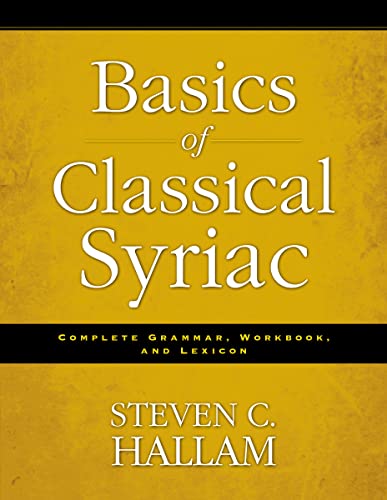 Basics of Classical Syriac: Complete Grammar, Workbook, and Lexicon von HarperCollins