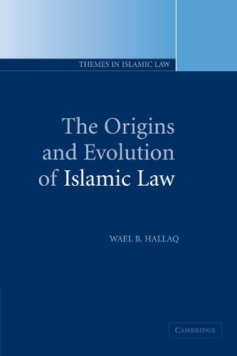 The Origins and Evolution of Islamic Law (Themes in Islamic Law, 1, Band 1)