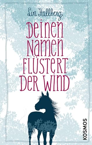 Deinen Namen flüstert der Wind Deinen Namen flüstert der Wind