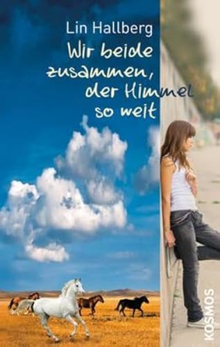 Wir beide zusammen, der Himmel so weit