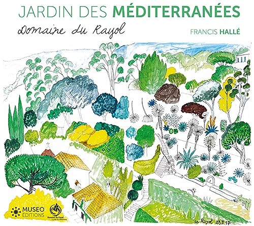 Francis Hallé, plantes des Méditerranées: Domaine du Rayol von MUSEO