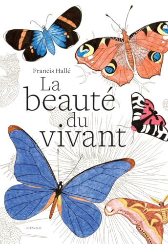 La beauté du vivant von ACTES SUD