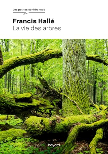 La vie des arbres von BAYARD ADULTE
