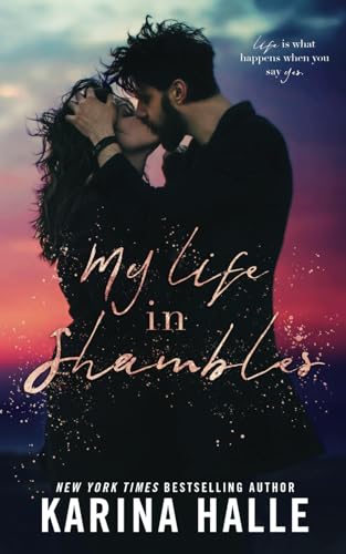 My Life in Shambles: A Standalone Romance My Life in Shambles: A Standalone Romance von Independently Published