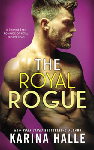 The Royal Rogue: A Surprise Baby Romance (Nordic Royals, Band 4) von Independently Published