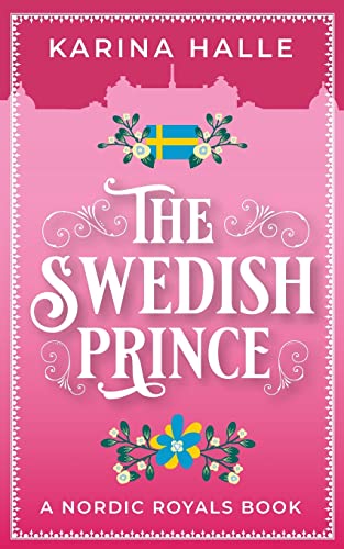 The Swedish Prince (Nordic Royals, Band 1)