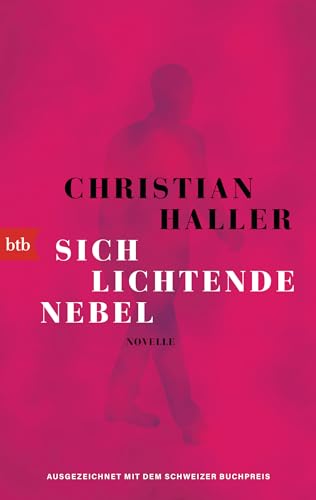 Sich lichtende Nebel: Novelle von btb Verlag